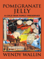 Pomegranate Jelly: A Cold War Family Preserved
