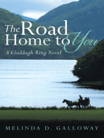 The Road Home to You: A Claddagh Ring Novel
