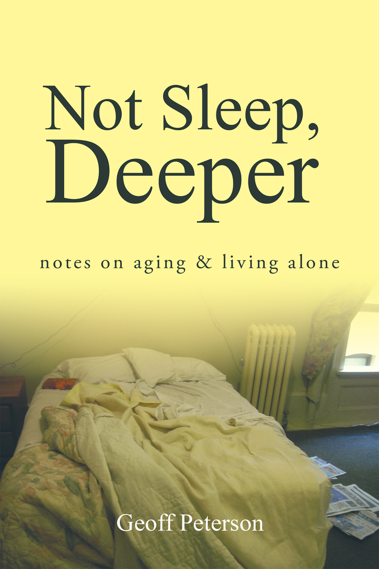 Not Sleep, Deeper by Geoff Peterson (Ebook) - Read free for 30 days