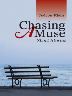 Chasing a Muse: Short Stories