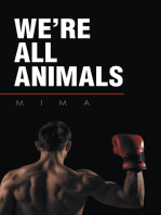 We’Re All Animals
