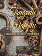 Tragedy to Majesty: Alone with God and Your Thoughts: Lifestyle Devotional