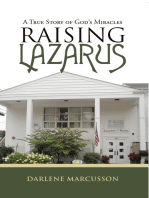 Raising Lazarus: A True Story of God’S Miracles
