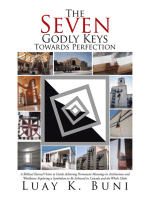 The Seven Godly Keys Towards Perfection: A Biblical Eternal Vision to Guide Achieving Permanent Meanings in Architecture and Worldview Exploring a Symbolism to Be Achieved in Canada and the Whole Globe