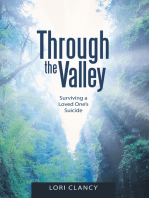 Through the Valley: Surviving a Loved One's Suicide