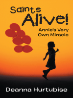 Saints Alive!: Annie’S Very Own Miracle