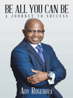 Be All You Can Be: A Journey to Success