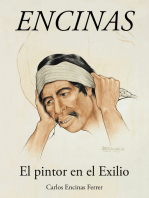 Encinas: El Pintor En El Exilio