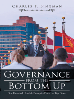 Governance from the Bottom Up: One Hundred Horrible Examples from the Top Down