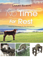 No Time for Rest: Keeping Your Nose to the Grindstone