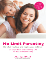 No Limit Parenting: Do What You Love and Inspire Your Children!