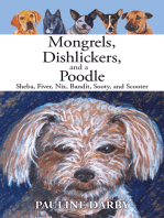 Mongrels, Dishlickers, and a Poodle: Sheba, Fiver, Nix, Bandit, Sooty, and Scooter