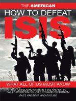 How to Defeat Isis: What All of Us Must Know