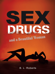 Sex, Drugs, and a Beautiful Woman by B. L. Roberts (Ebook) - Read ...