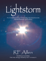 Lightstorm: An Incredible Journey of Discovery into Consciousness Interdimensional Life & Ufo’S