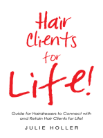 Hair Clients for Life!: Guide for Hairdressers to Connect with and Retain Hair Clients for Life!
