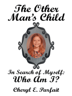 The Other Man’S Child: In Search of Myself