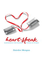 Heart-Speak: Harnessing the Hidden Power of Words