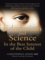 Education and Science in the Best Interest of the Child: A Human Systems Research Investigation for Addressing Children Who Come from a Family Suffering from Substance Abuse