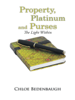 Property, Platinum and Purses: The Light Within