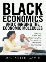 Black Economics and Changing the Economic Molecules: Looking Within and Understanding Economics in the African Community