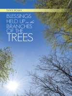 Blessings Held up in the Branches of the Trees