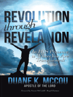 Revolution Through Revelation: In His Presence Is Where You Are Transformed