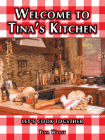 Welcome to Tina’S Kitchen: Let’S Cook Together