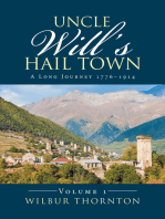 Uncle Will’S Hail Town: A Long Journey 1776–1914
