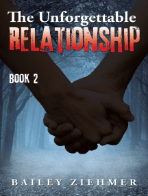 The Unforgettable Relationship: Book 2