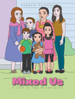 Mixed Us: A Tale of Two Mixed Girls