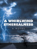 A Whirlwind Etherealness: A Novel