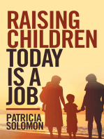 Raising Children Today Is a Job