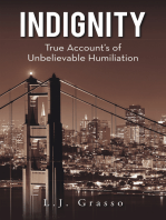 Indignity: True Account’S of Unbelievable Humiliation