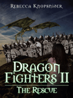 Dragon Fighters Ii: The Rescue