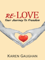 Re-Love: Your Journey to Freedom
