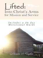 Lifted: into Christ’S Arms for Mission and Service: Includes a 28 Day Devotional Guide