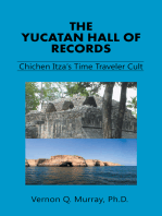 The Yucatan Hall of Records:: Chichen Itza’S Time Traveler Cult
