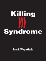 Killing Ill Syndrome