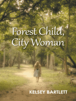 Forest Child, City Woman