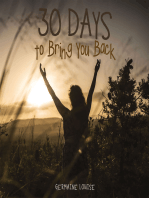 30 Days to Bring You Back