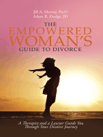 The Empowered Woman’s Guide to Divorce: A Therapist and a Lawyer Guide You Through Your Divorce Journey
