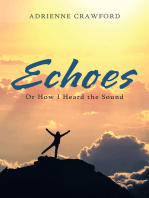 Echoes: Or How I Heard the Sound
