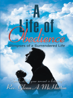 A Life of Obedience: Glimpses of a Surrendered Life