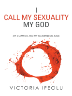 I Call My Sexuality My God