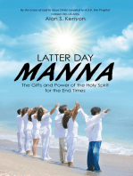 Latter Day Manna: The Gifts and Power of the Holy Spirit for the End Times