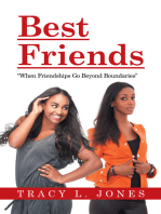 Best Friends: When Friendships Go Beyond  Boundaries