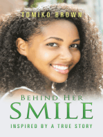 Behind Her Smile: Inspired by a True Story