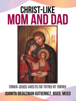Christ-Like Mom and Dad: Maka-Diyos Kristo Na Tatay at Nanay