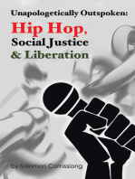 Unapologetically Outspoken: Hip-Hop, Social Justice and Liberation